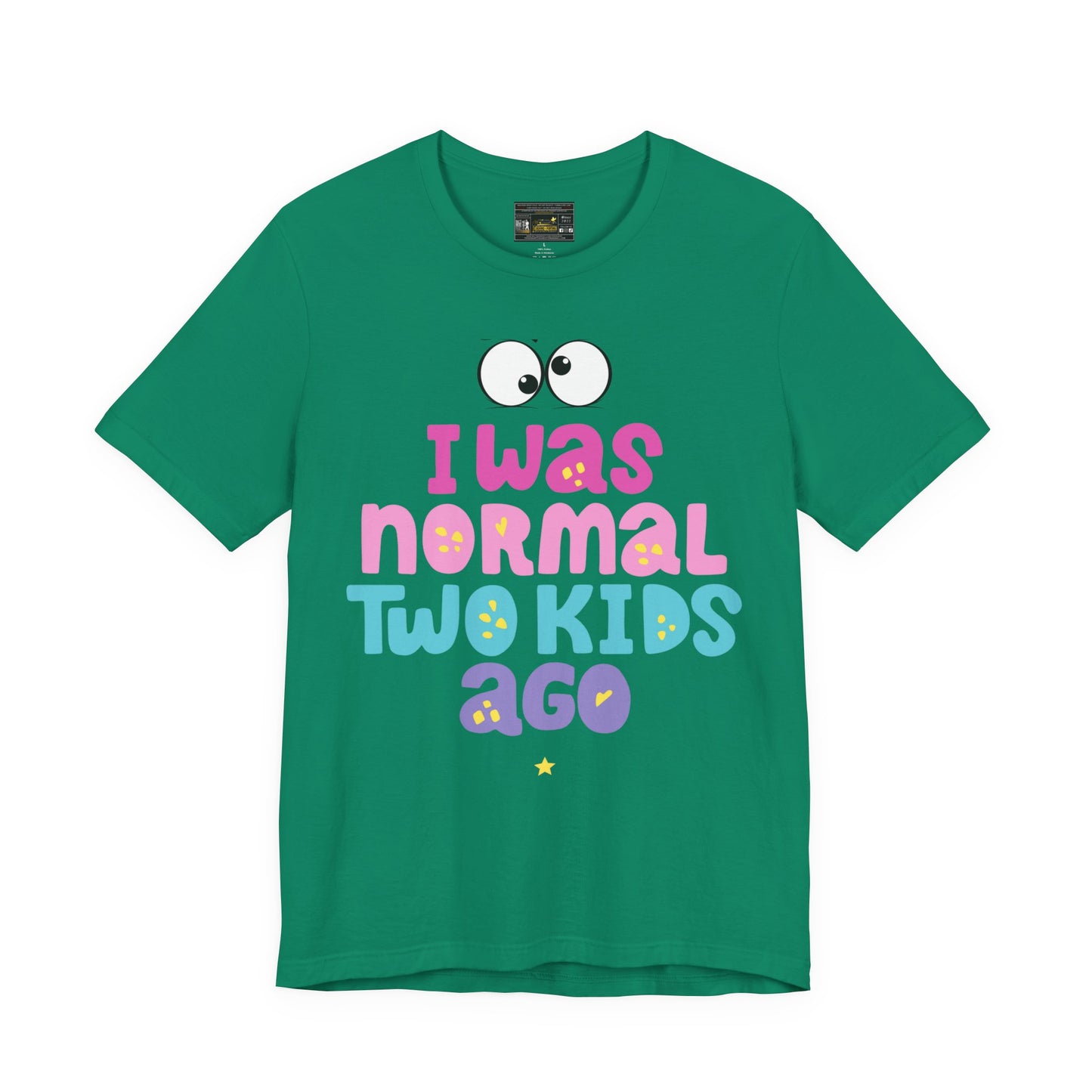 I Was Normal Unisex Jersey Short Sleeve Tee