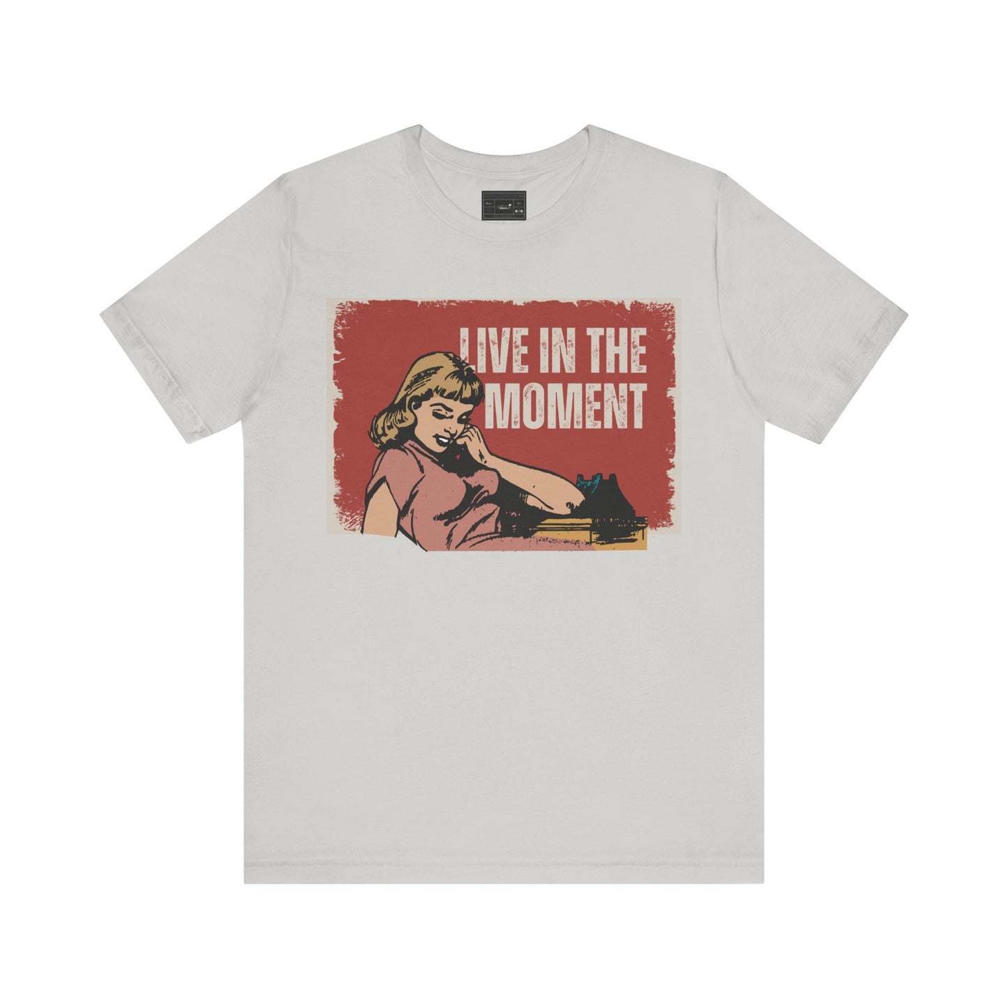 Live in the moment Unisex Jersey Short Sleeve Tee