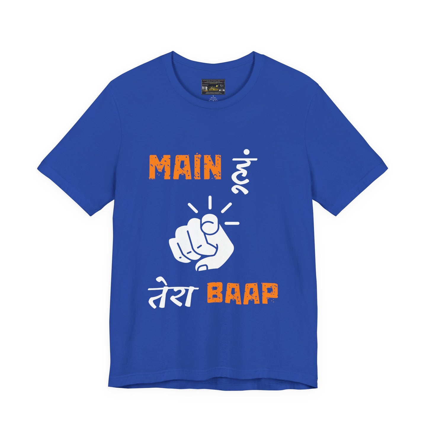 Mein Hoon Tera Baap Unisex Jersey Short Sleeve Tee