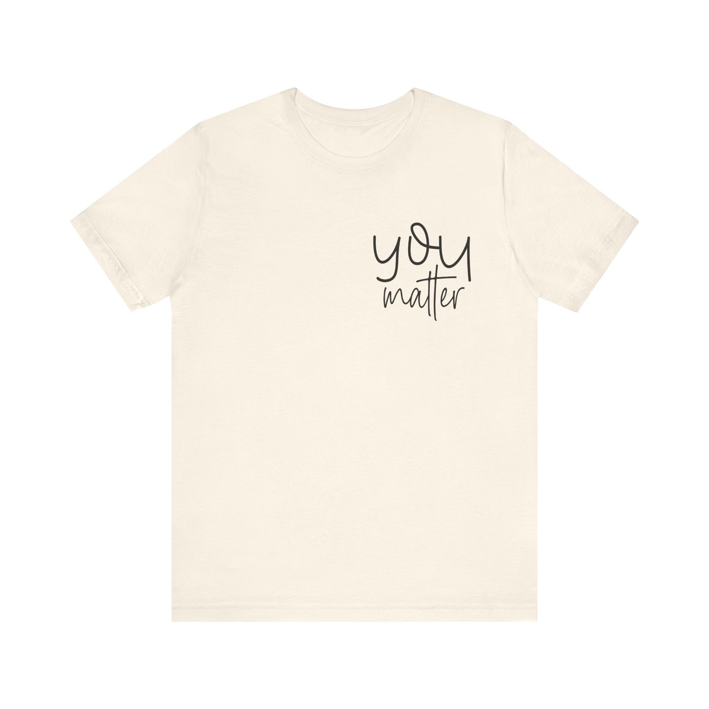 You are enough inspirational Short Sleeve Tee