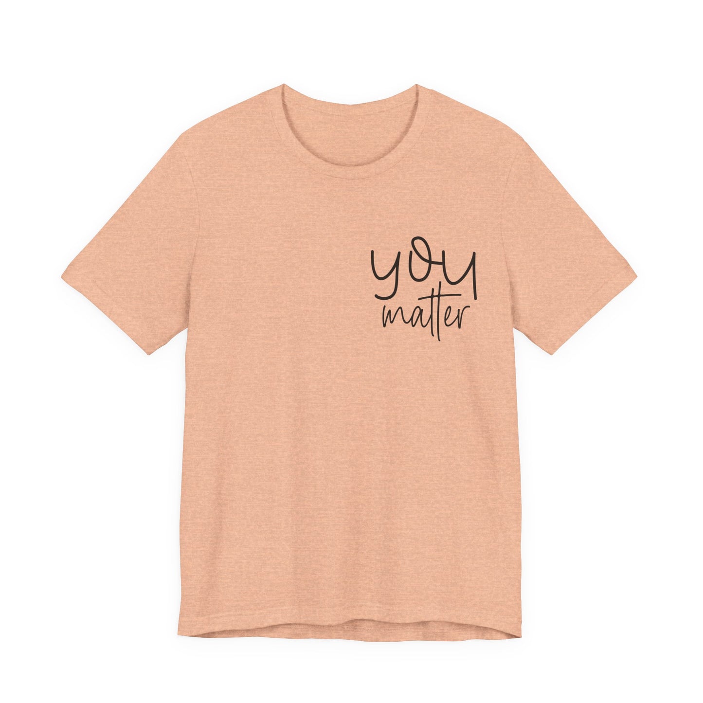 You are enough inspirational Short Sleeve Tee