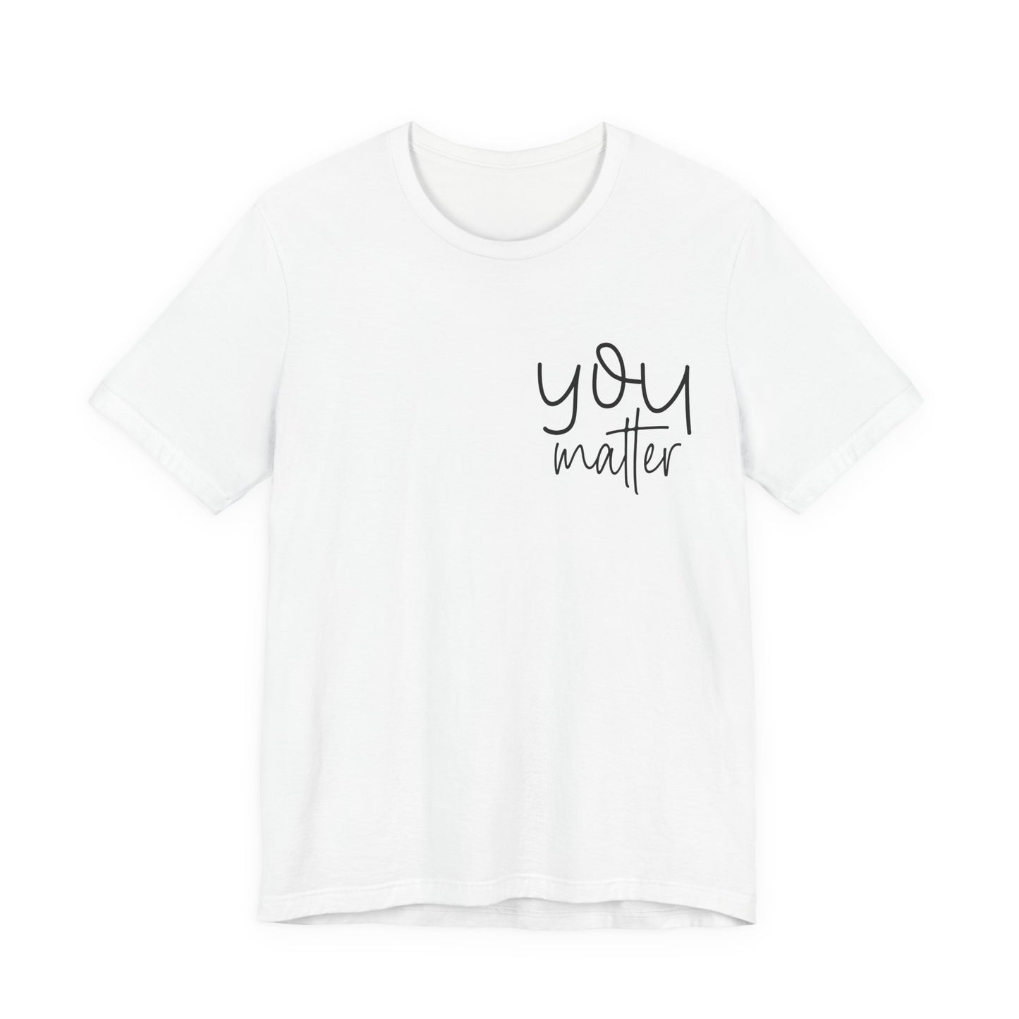 You are enough inspirational Short Sleeve Tee