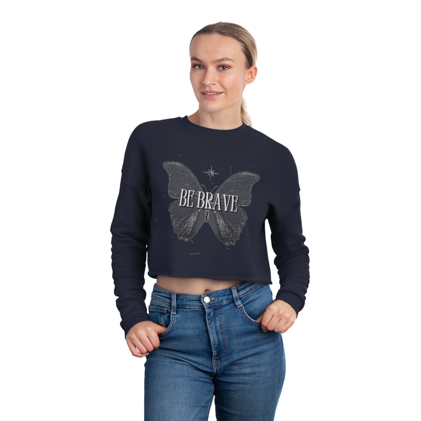 Be Brave Women's Cropped Sweatshirt