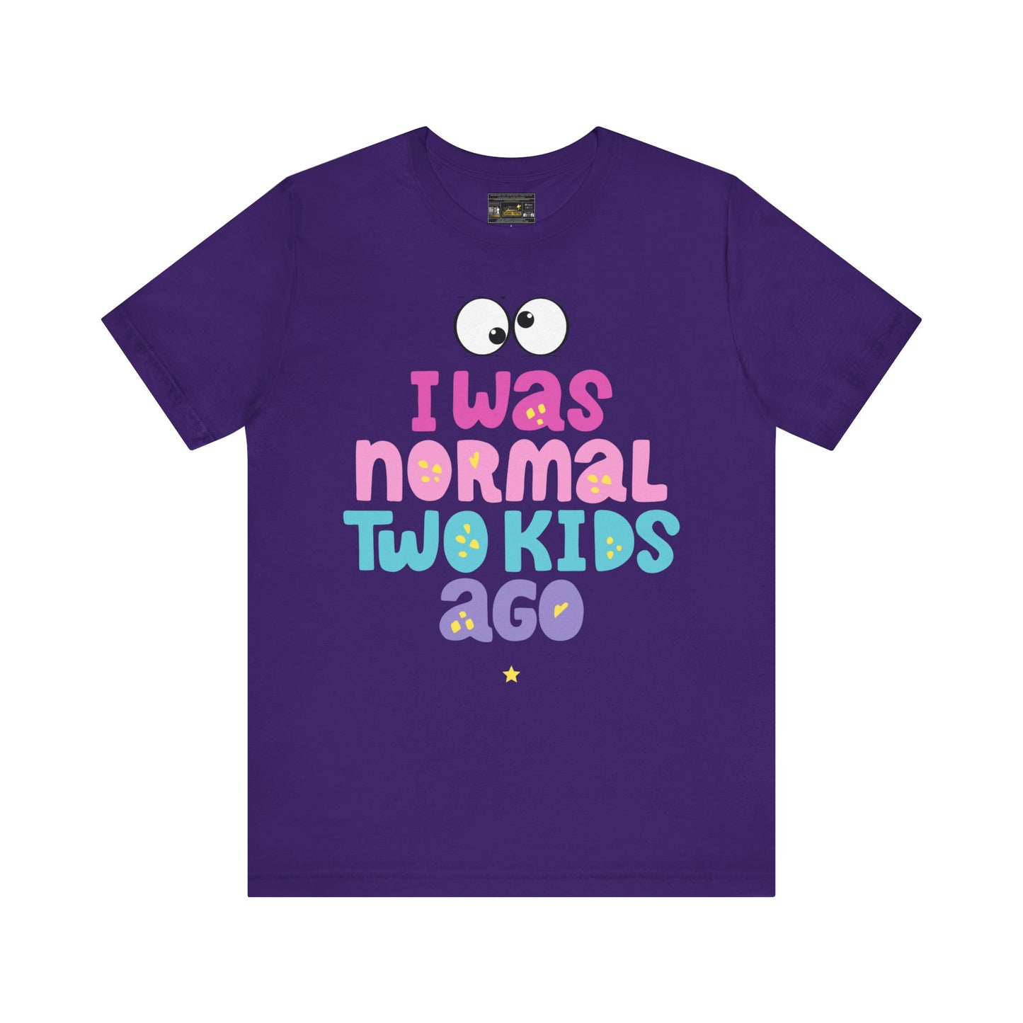 I Was Normal Unisex Jersey Short Sleeve Tee