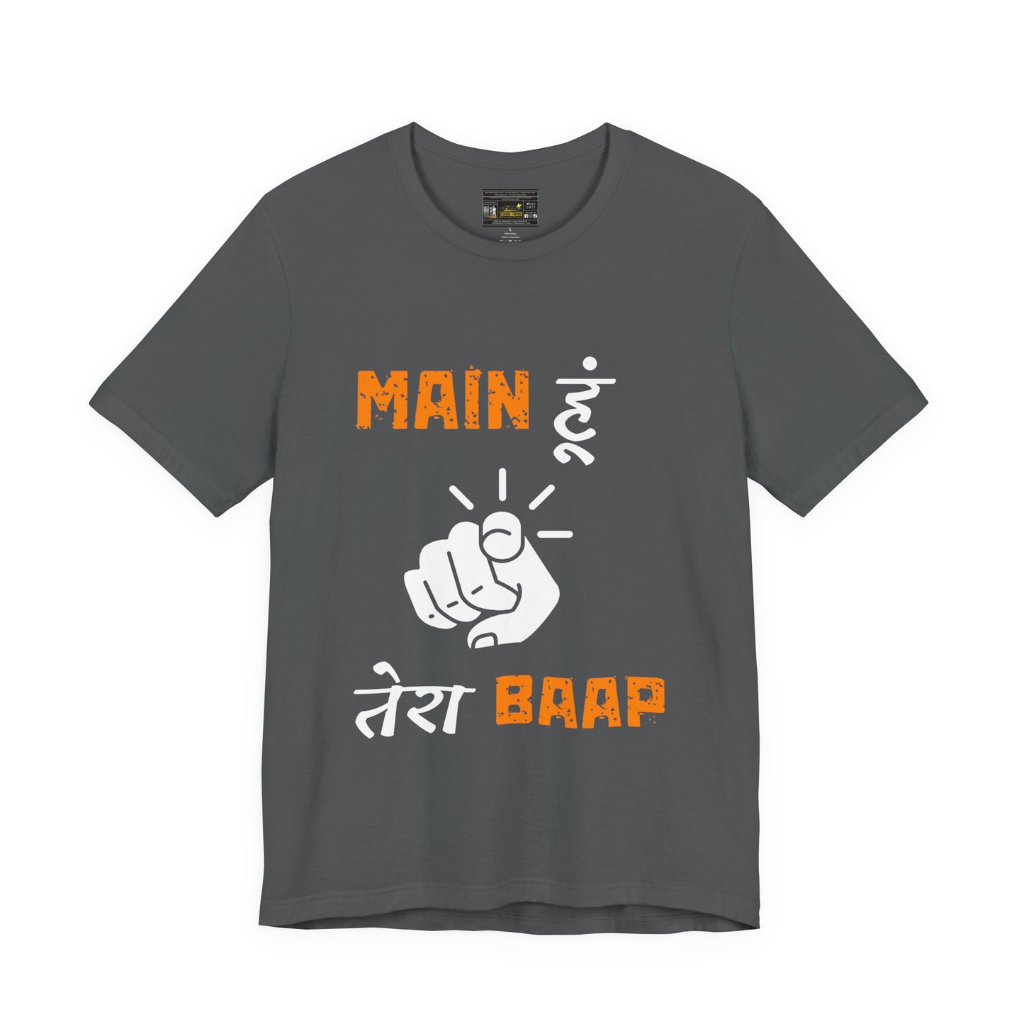 Mein Hoon Tera Baap Unisex Jersey Short Sleeve Tee