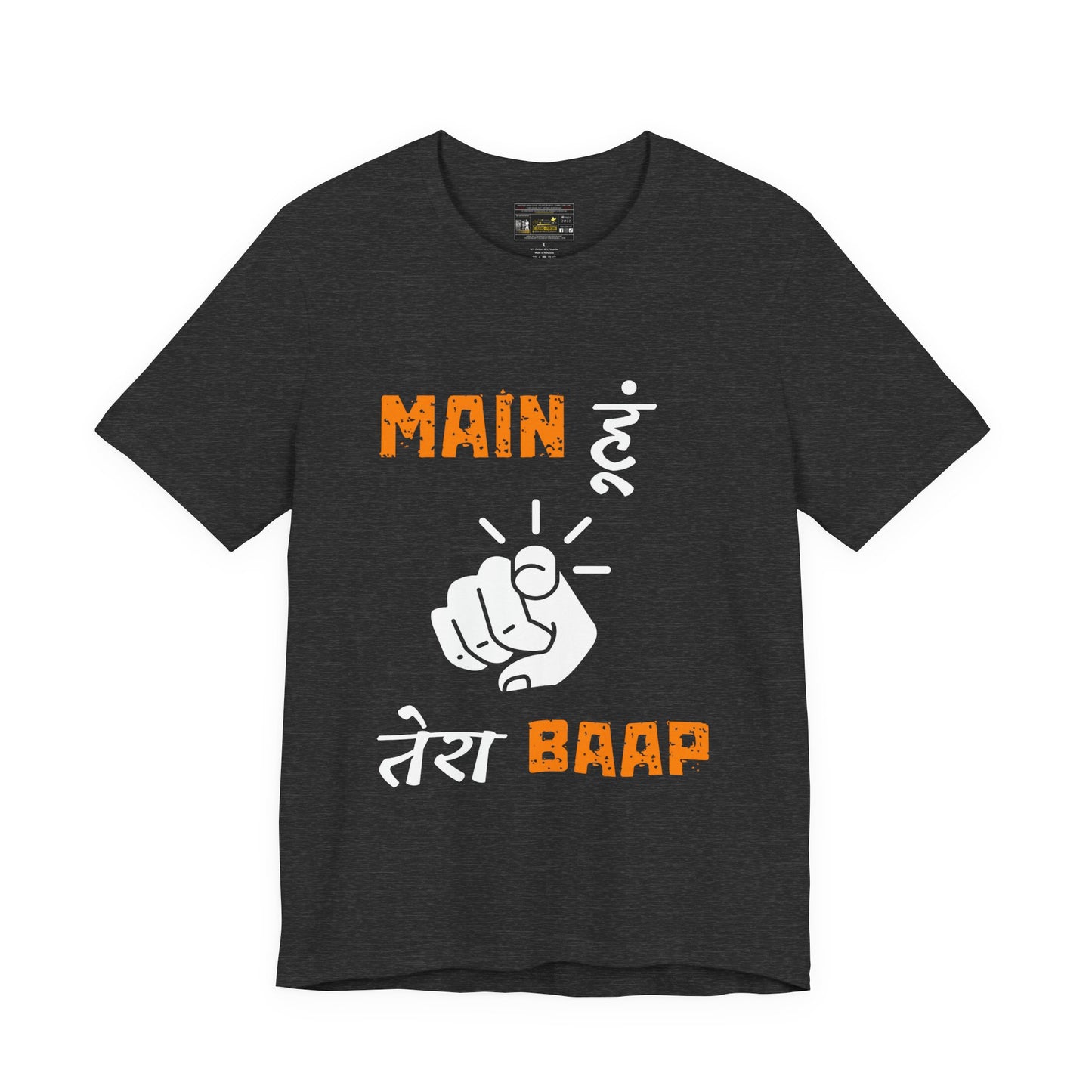 Mein Hoon Tera Baap Unisex Jersey Short Sleeve Tee