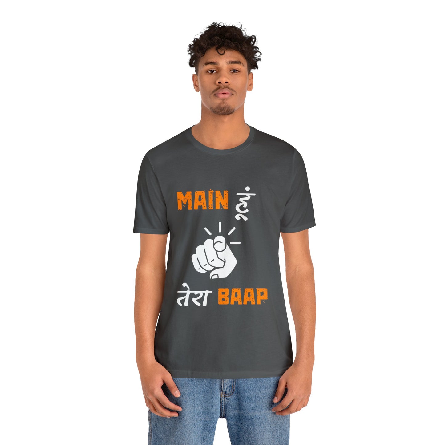 Mein Hoon Tera Baap Unisex Jersey Short Sleeve Tee