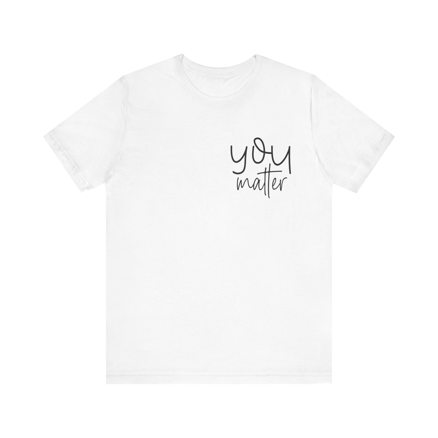You are enough inspirational Short Sleeve Tee