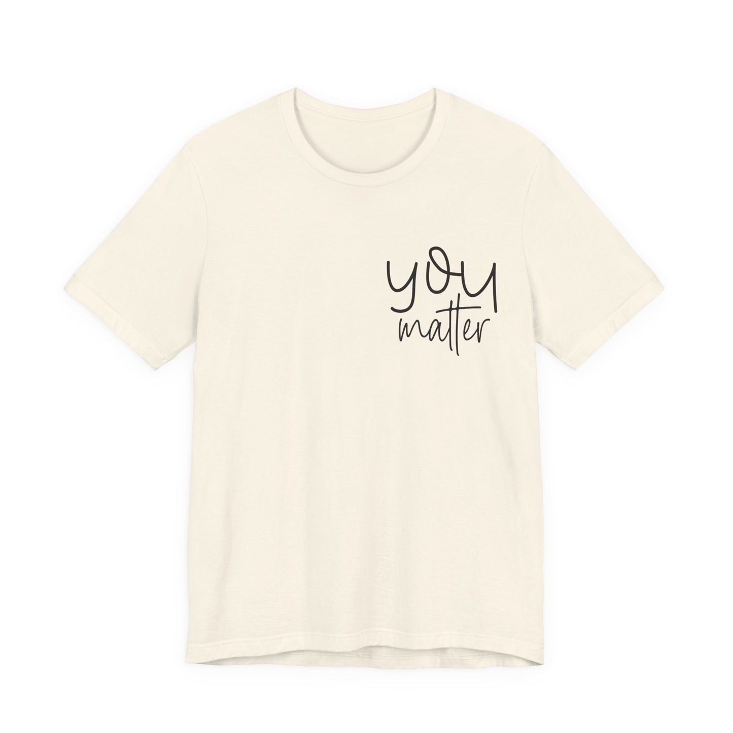 You are enough inspirational Short Sleeve Tee