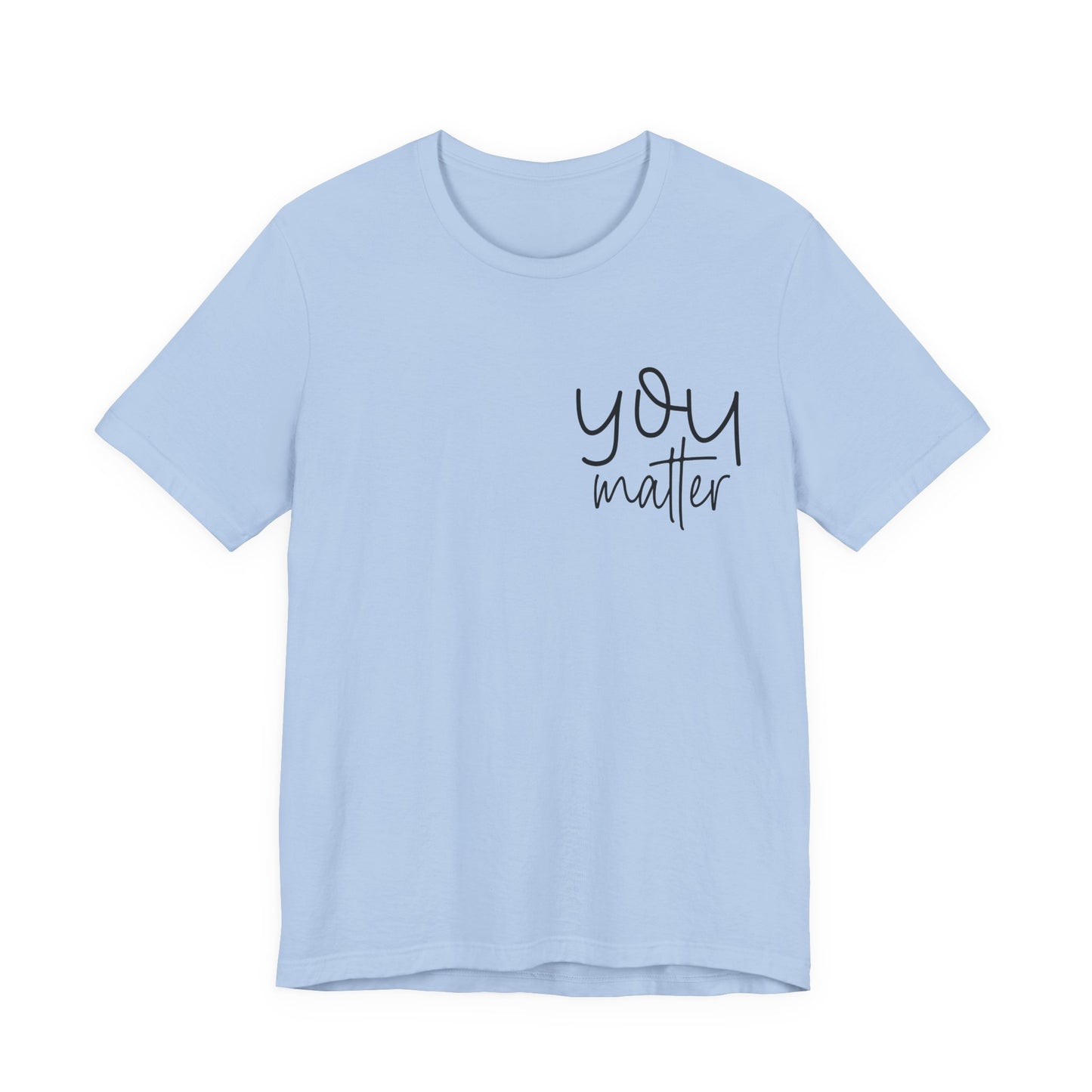 You are enough inspirational Short Sleeve Tee