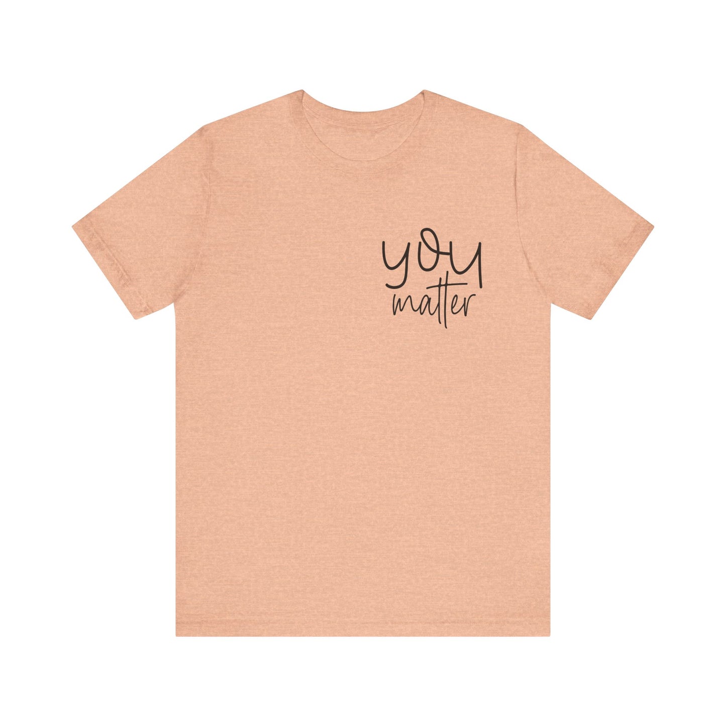You are enough inspirational Short Sleeve Tee