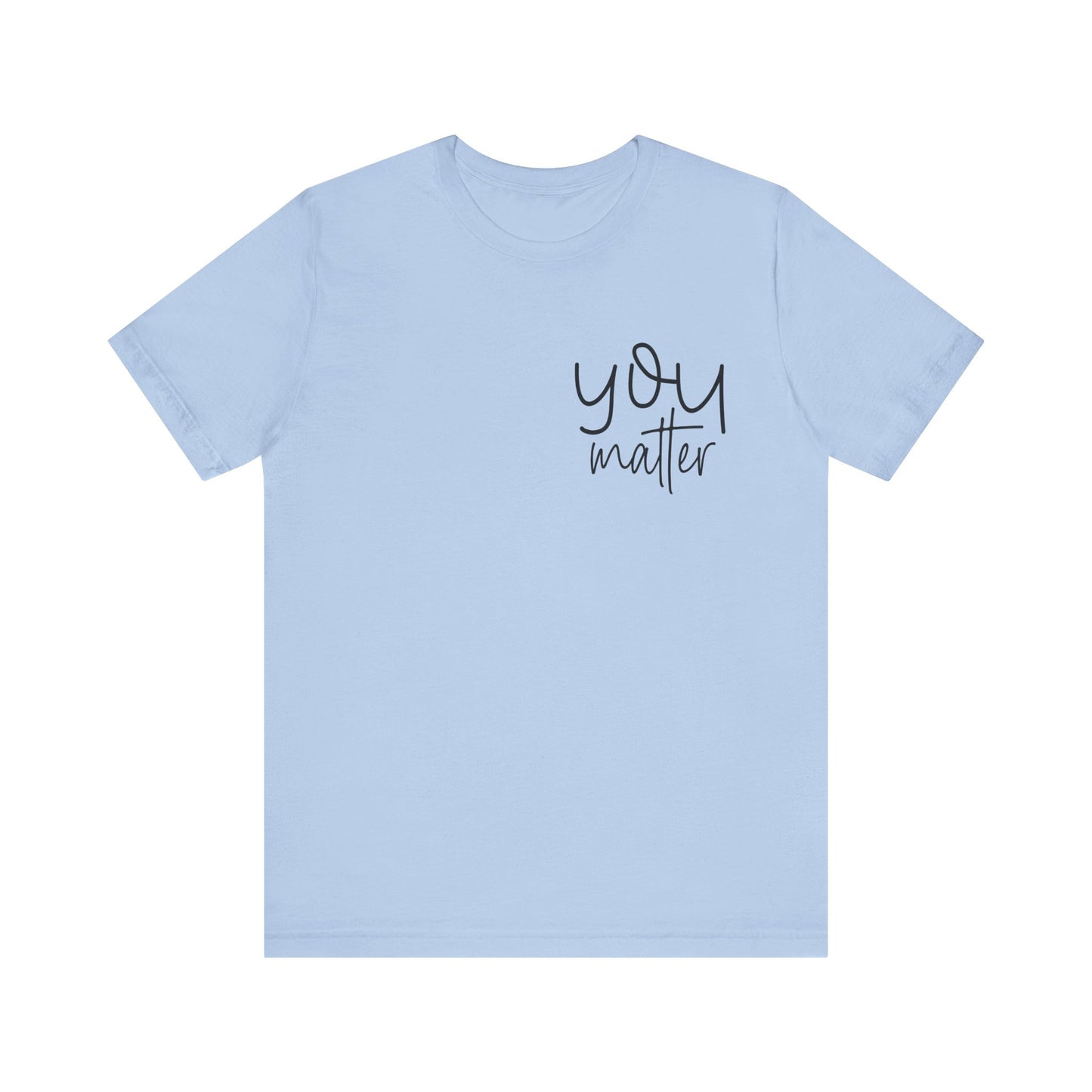 You are enough inspirational Short Sleeve Tee