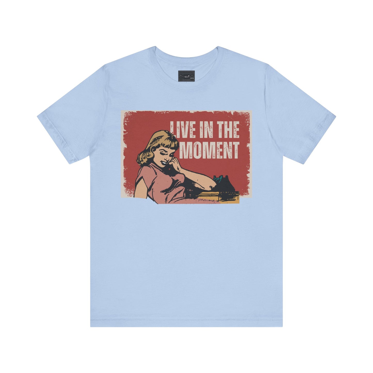 Live in the moment Unisex Jersey Short Sleeve Tee