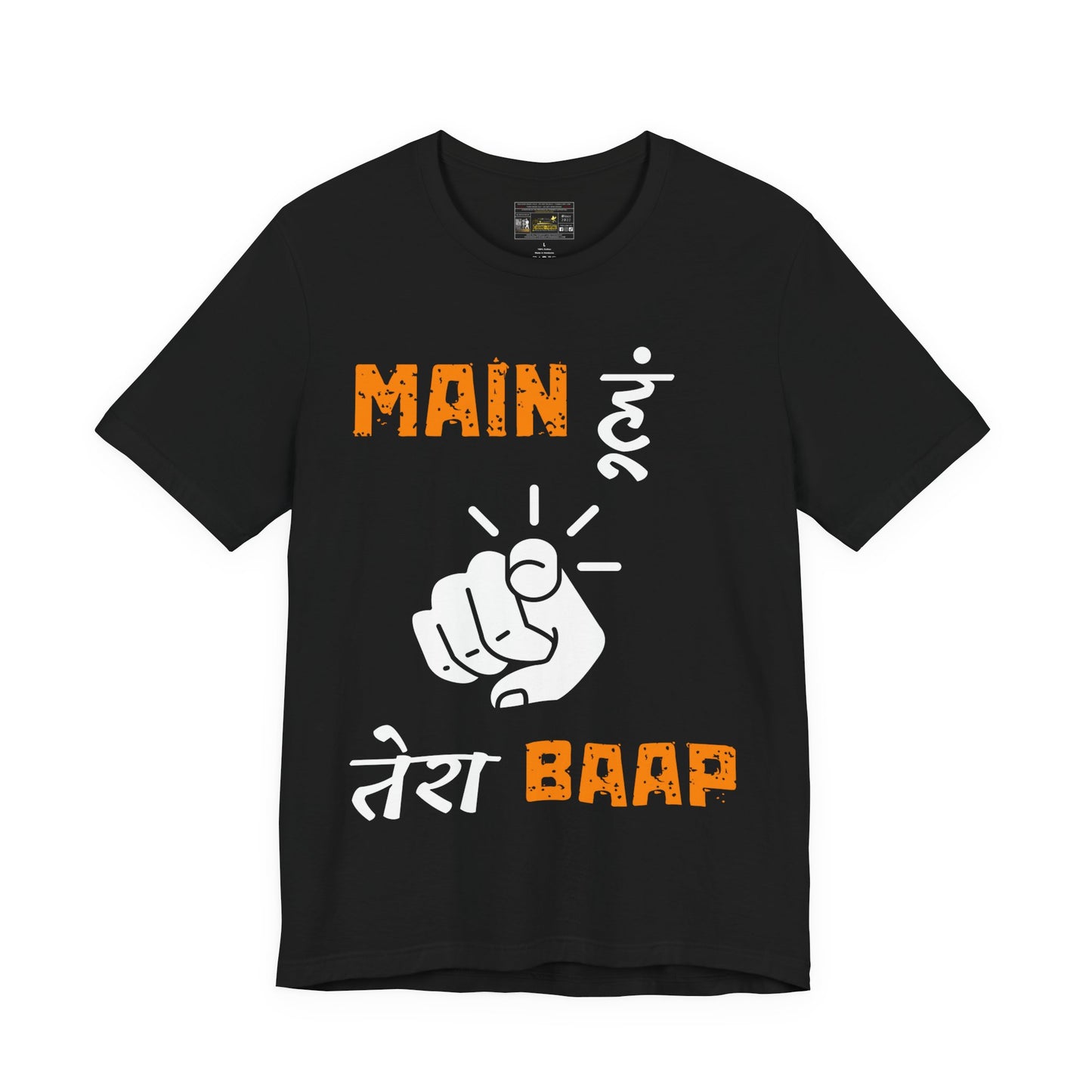 Mein Hoon Tera Baap Unisex Jersey Short Sleeve Tee