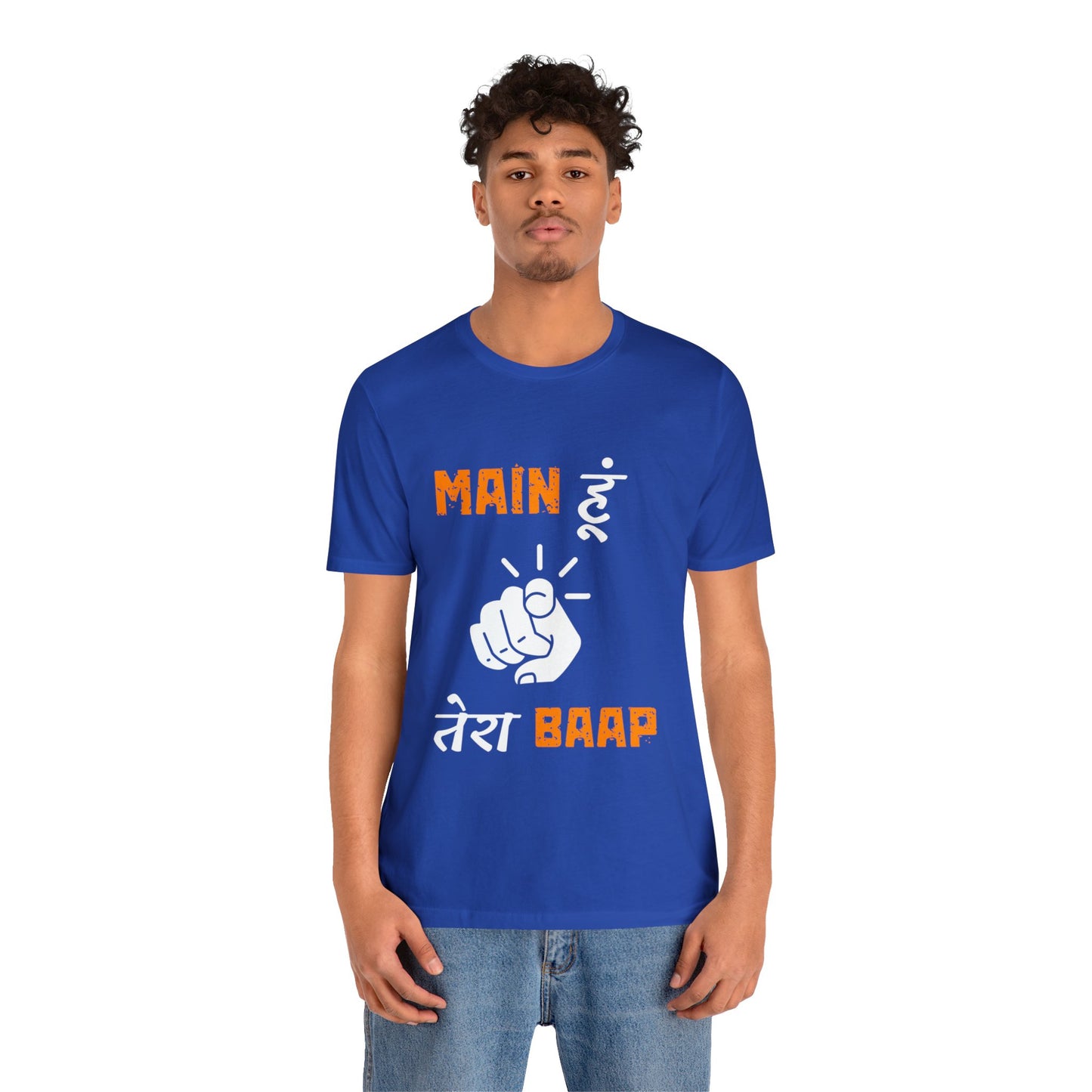 Mein Hoon Tera Baap Unisex Jersey Short Sleeve Tee