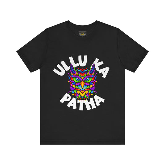 Ullu Ka Patha Unisex Jersey Short Sleeve Tee