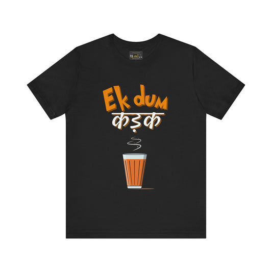 EK Dum Kadak Unisex Jersey Short Sleeve Tee